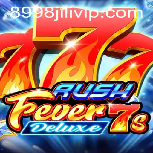 Exploring RushFever7sDeluxe: An In-Depth Guide to the Game with 8998jili